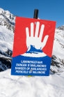 Warntafel: Stop Lawinengefahr / Stubaier Gletscher, Stubaital, Tirol, Austria